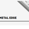solid metal edge